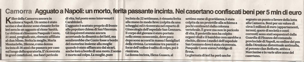 Agguato a Napoli, ferita passante incinta. Nel casertano 5 mln di euro
