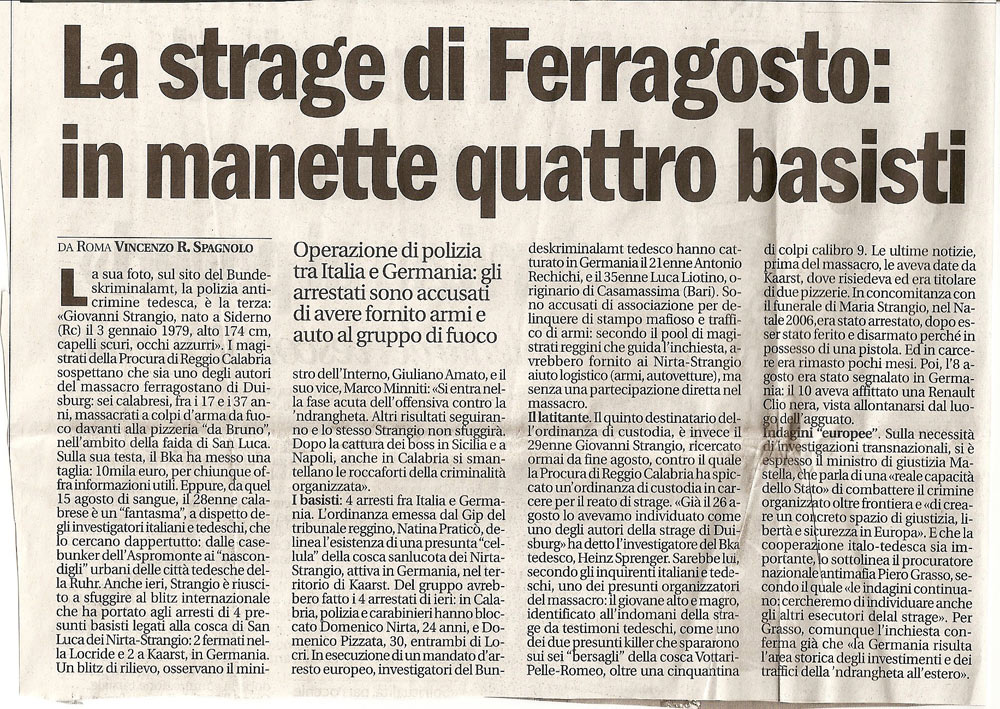 La strage di Ferragosto: in manette quattro basisti