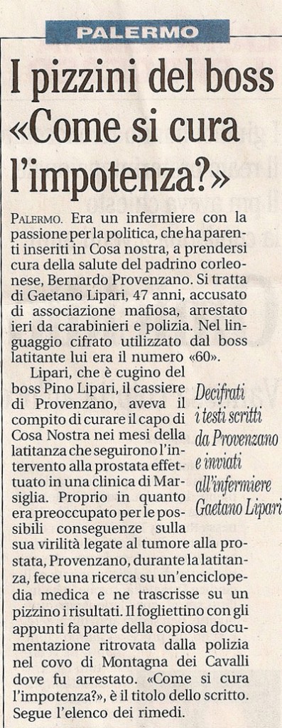 I pizzini del boss: «Come si cura l’impotenza?»