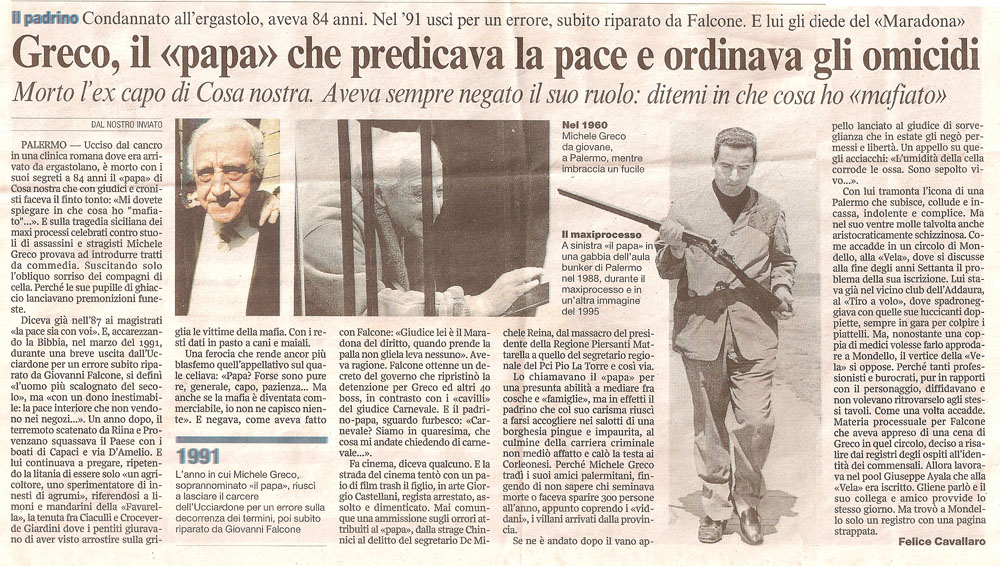 «Greco il “papa” che predicava la pace e ordinava gli omicidi»