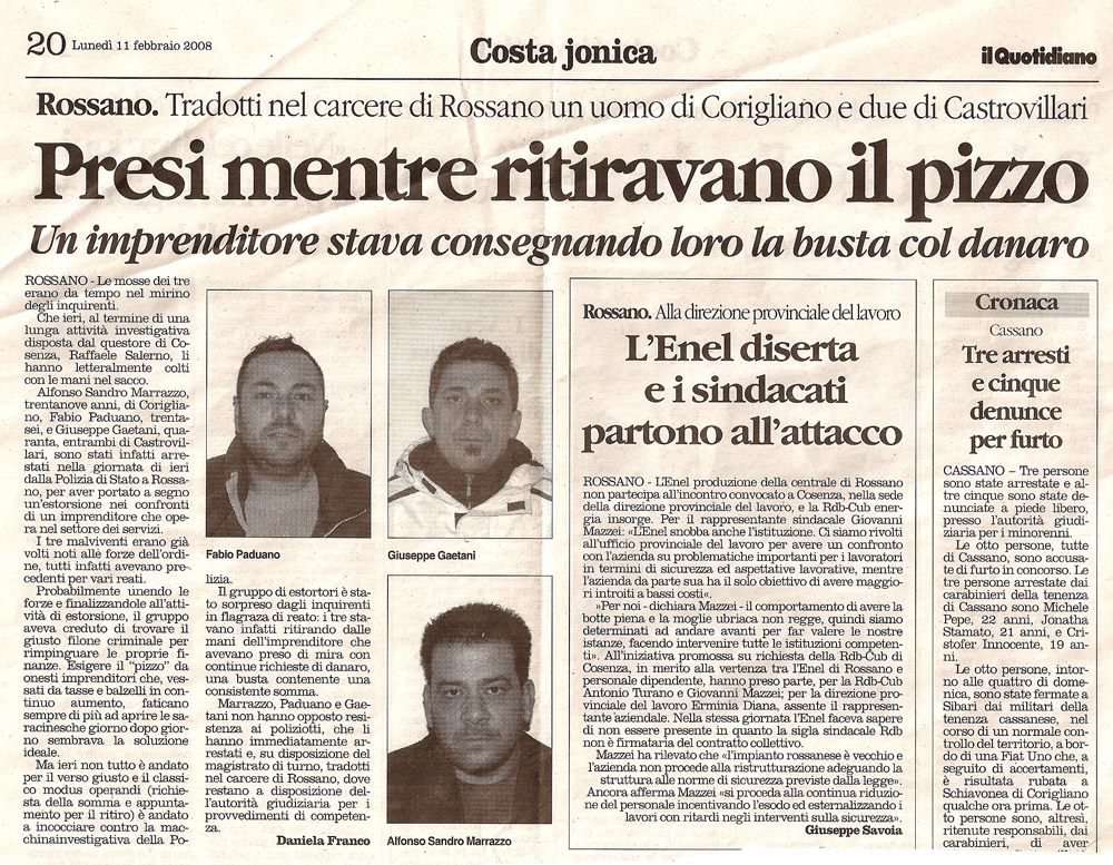 Presi mentre ritiravano il pizzo