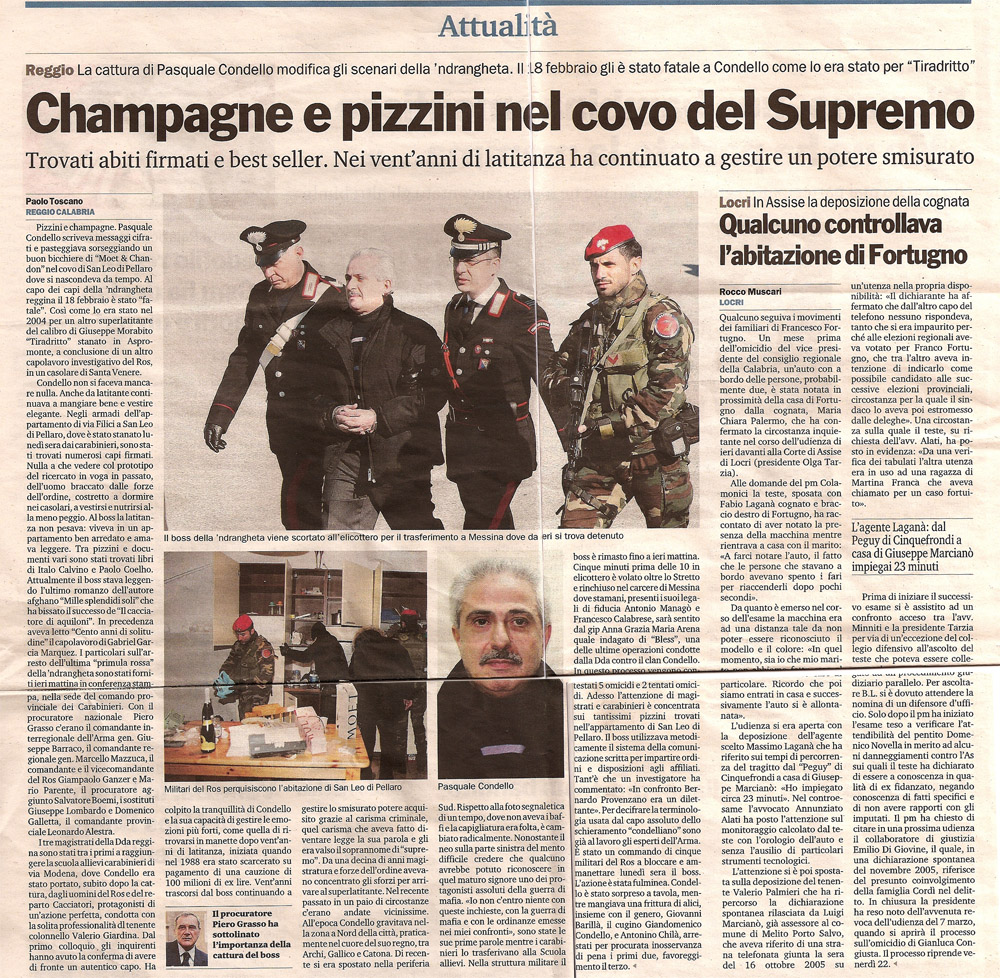 Champagne e pizzini nel covo del Supremo