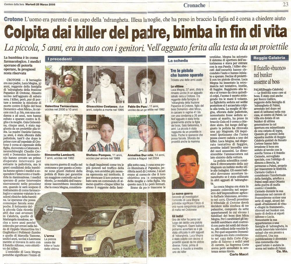 Colpita dai killer del padre, bimba in fin di vita