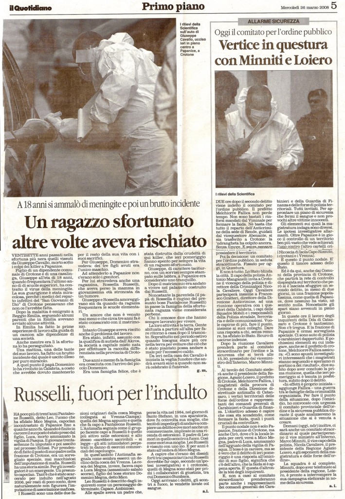 Un ragazzo sfortunato, altre volte aveva rischiato