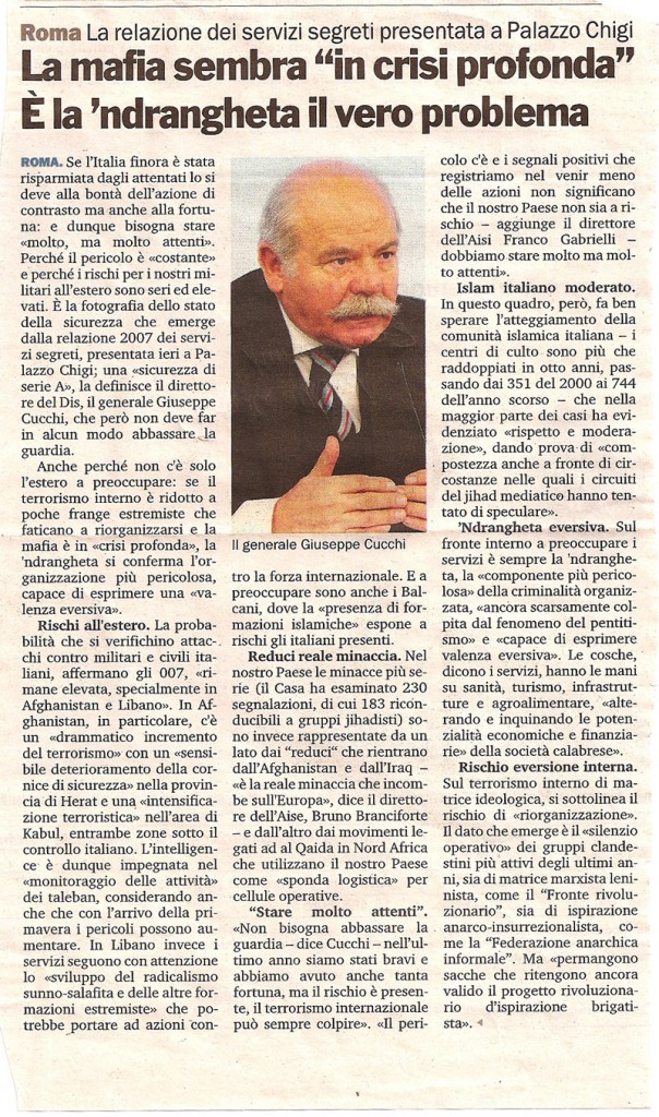 La mafia sembra in “crisi profonda”. E’ l’andrangheta il vero problema