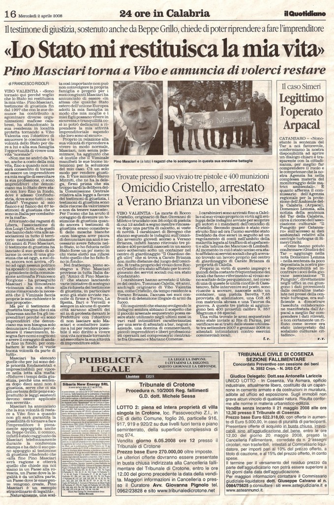 «Lo stato mi restituisca la mia vita»