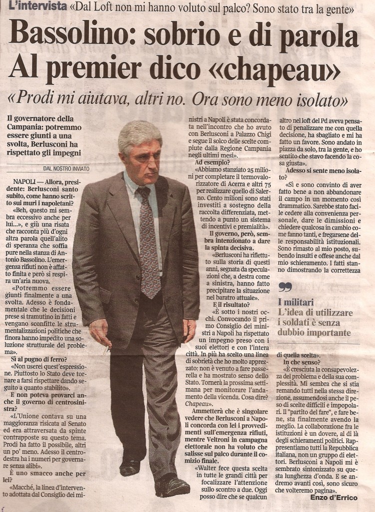 Bassolino: sobrio e di parola. Al premier dico «chapeau»