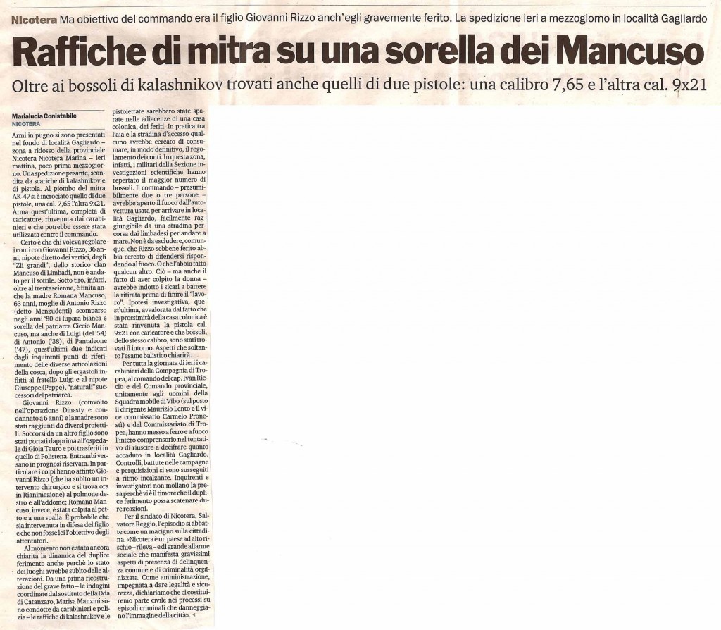 Raffiche di mitra su una sorella di Mancuso