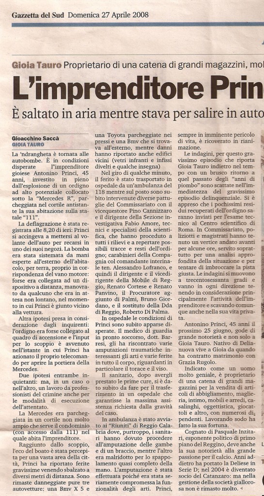 L’imprenditore Princi dilaniato da una bomba