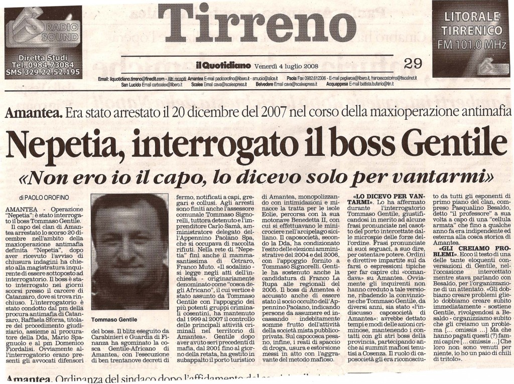 Nepetia, interrogato il boss Gentile