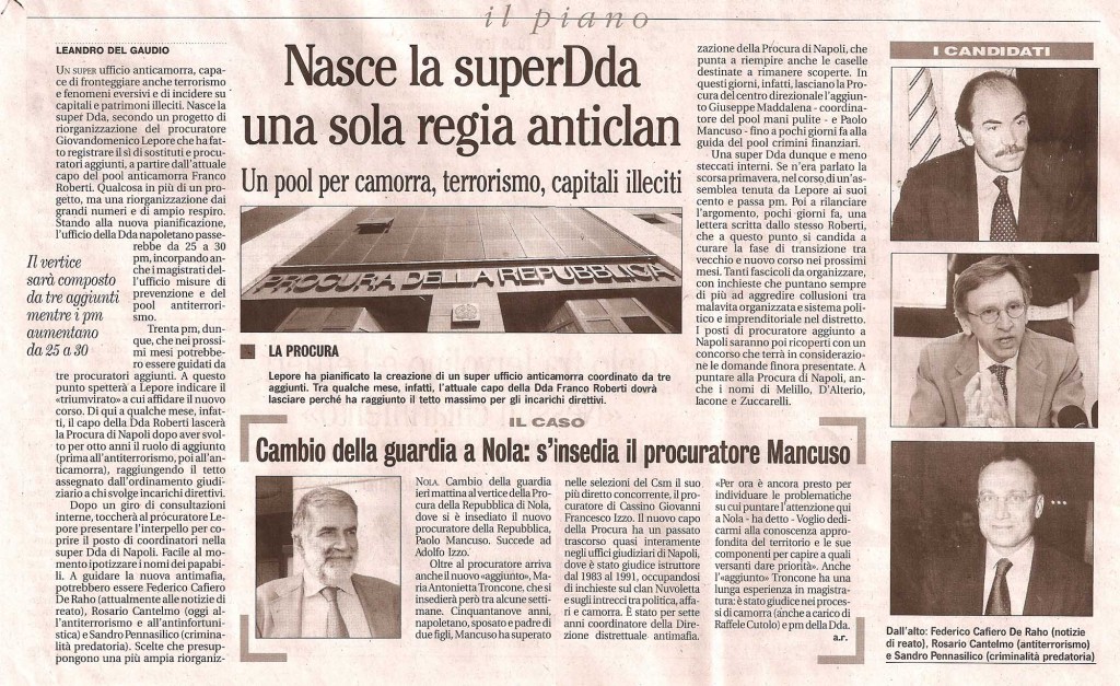 Nasce la superDda una sola regia anticlan