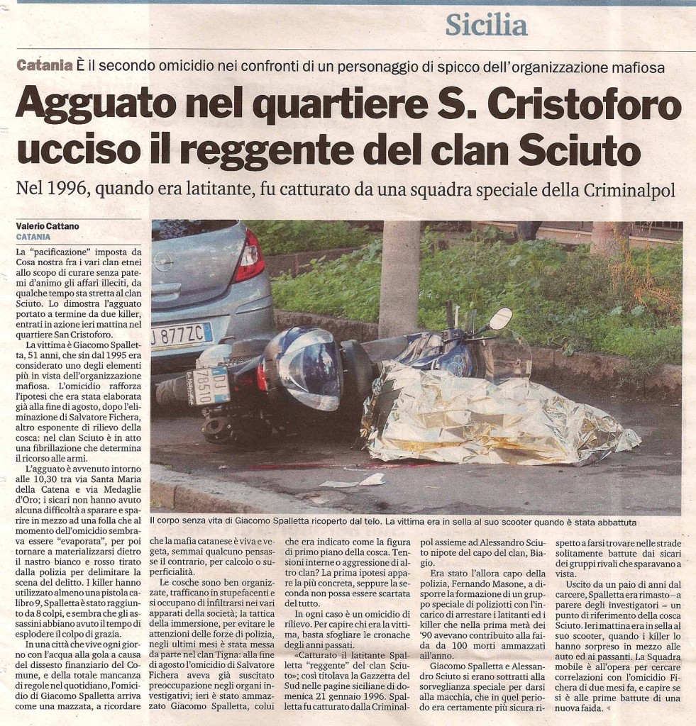 Agguato nel quartiere S.Cristoforo ucciso il reggente del clan Sciuto