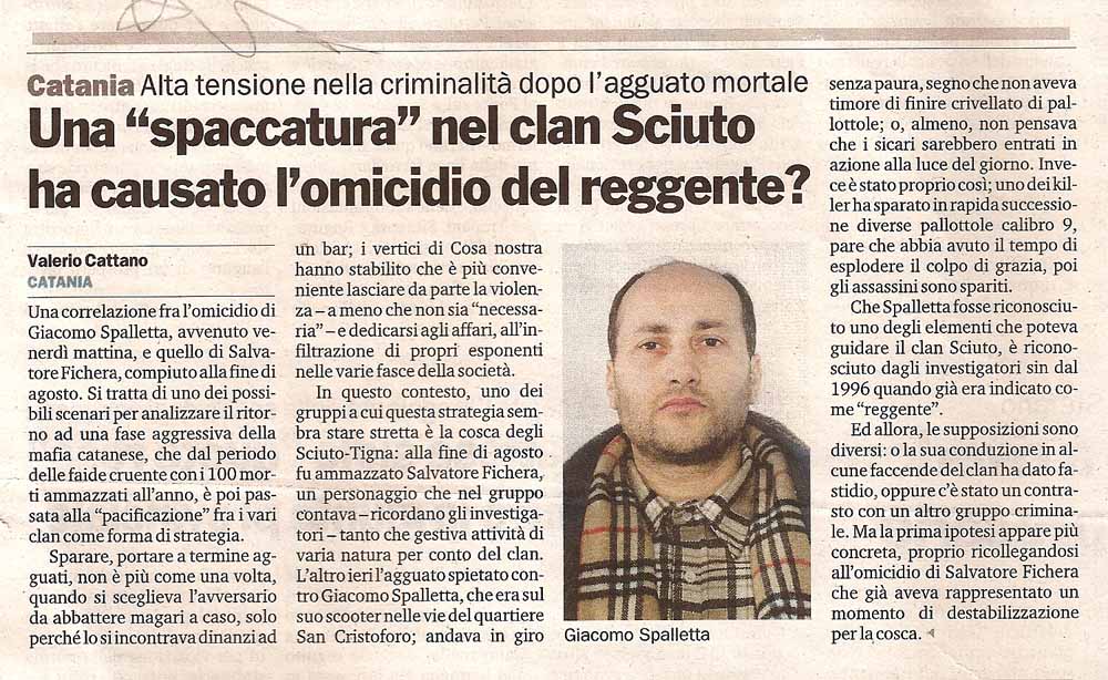 Una spaccatura nel clan Sciuto ha causato l’omicidio del reggente?