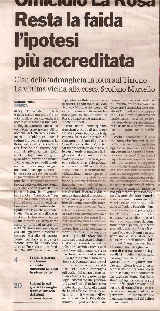 Omicidio La Rosa, resta la faida l’ipotesi più accreditata