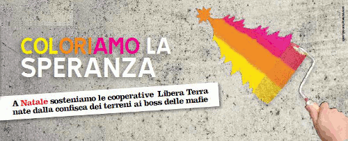 Coloriamo la speranza: a Natale sosteniamo le cooperative Libera Terra