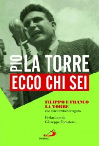 ecco-chi-sei-pio-la-torre-nostro-padre