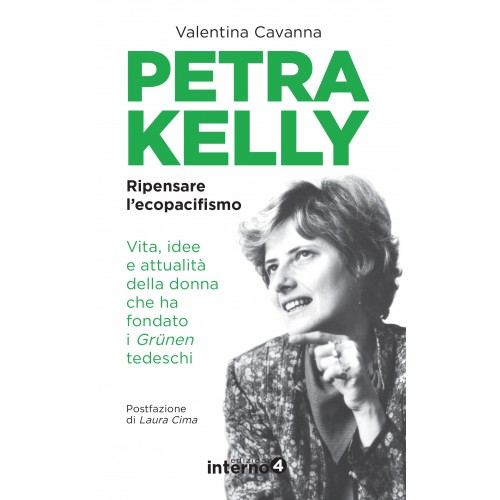Petra Kelly, l’ultima profeta della Politica
