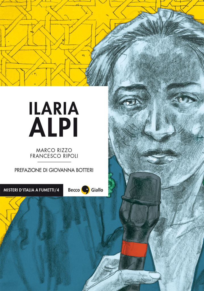 Ilaria Alpi. Il prezzo della verità