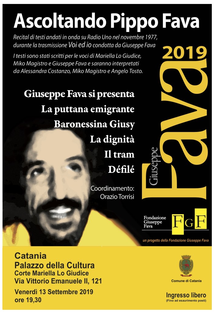 Catania 13 settembre, Ascoltando Pippo Fava