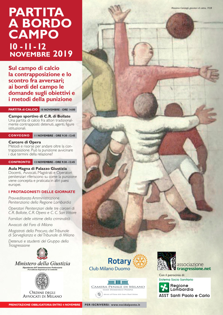 Bollate/Opera/Milano 10/11/12 novembre, “La partita a bordo campo”