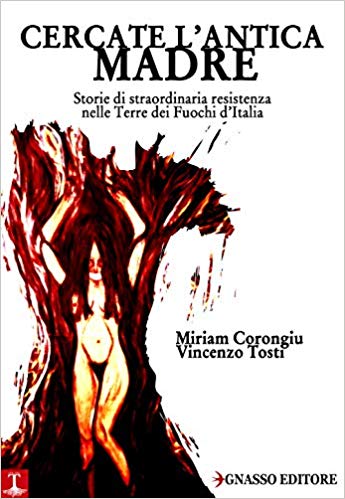 “Cercate l’antica madre”