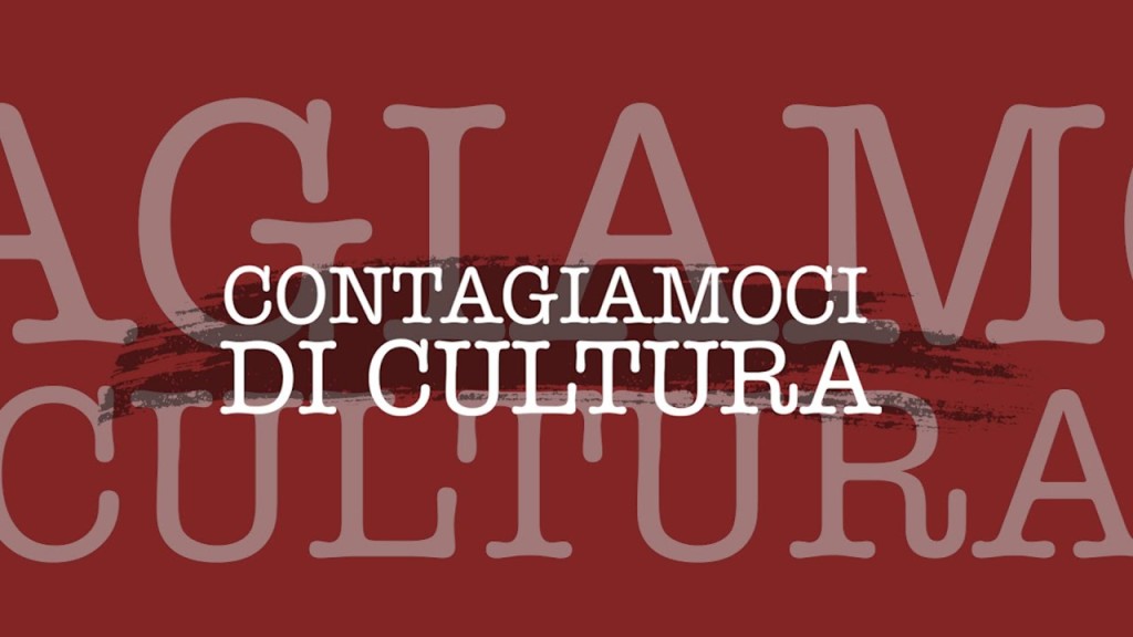 Contagiamoci di cultura/6