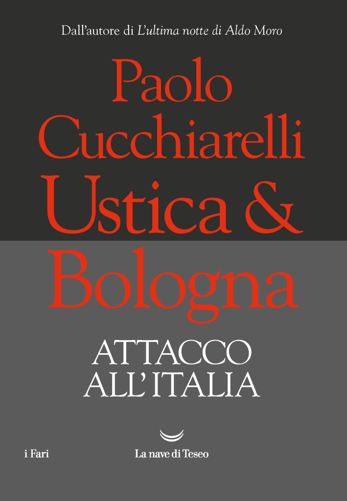 Ustica & Bologna. Attacco all’Italia