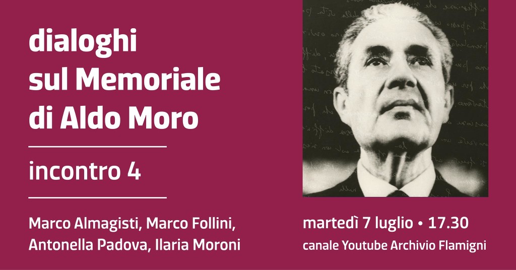 Dialoghi sul Memoriale di Aldo Moro/4, martedì 7 luglio