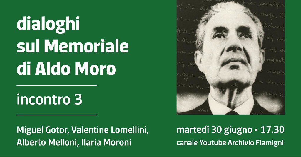Dialoghi sul memoriale di Aldo Moro/3, martedì 30 giugno