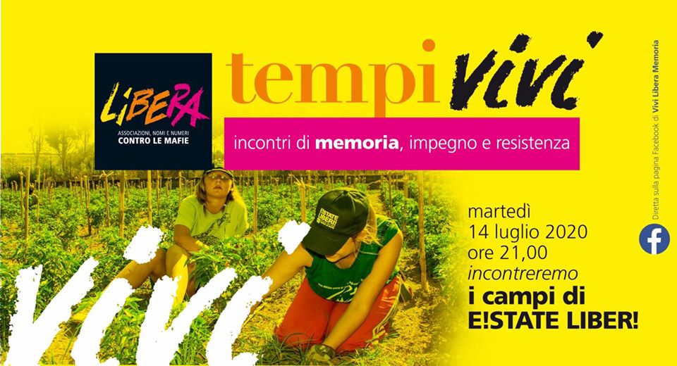 “Tempi Vivi, incontri di memoria, impegno e resistenza”, i campi di E!state Liberi
