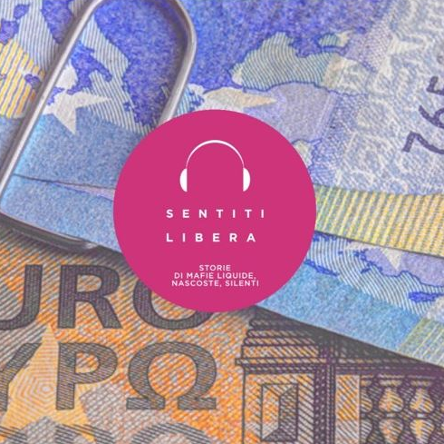 Sentiti Libera. Capitali mafiosi