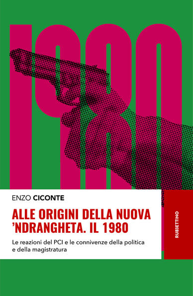 Alle origini della nuova ‘ndrangheta. Il 1980