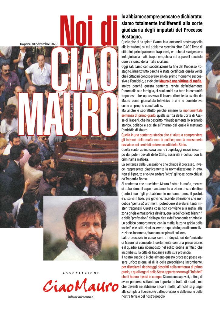 “Siamo totalmente indifferenti alla sorte giudiziaria degli imputati del processo Rostagno”