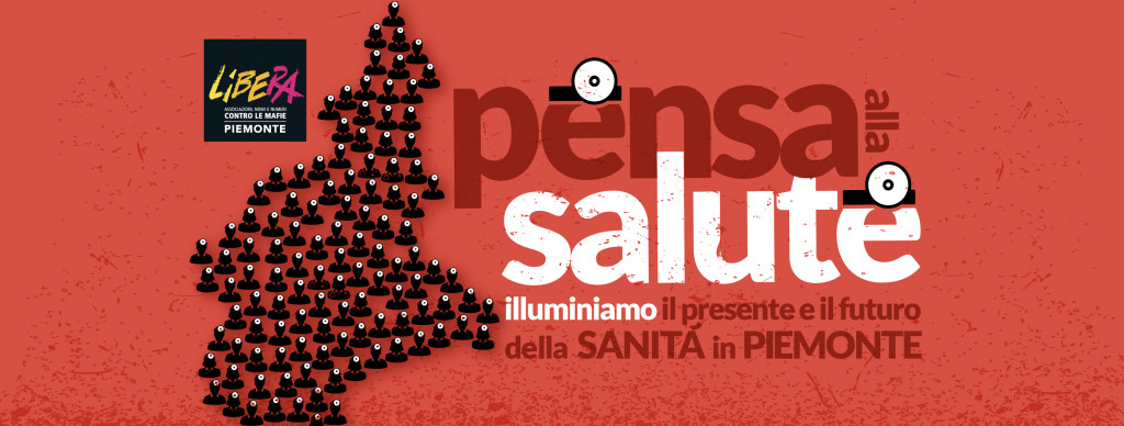 Pensa alla salute: la campagna di Libera Piemonte