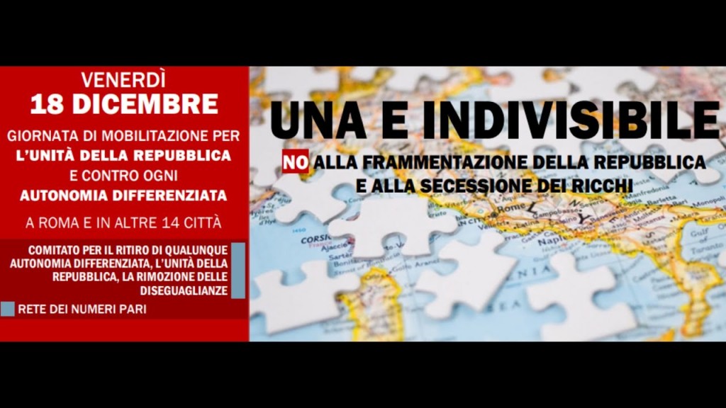 Una e indivisibile! Mobilitazione per l’unità della Repubblica e contro l’autonomia differenziata