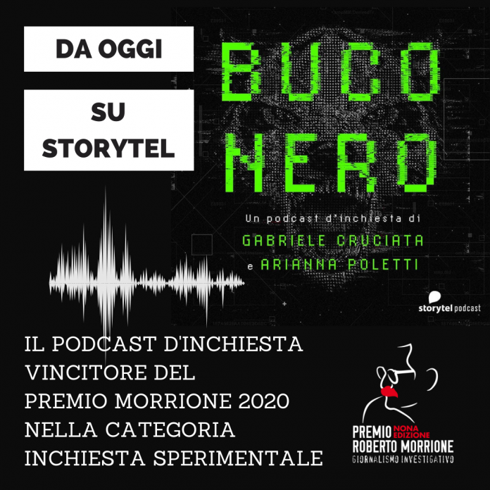 Buco Nero: il podcast d’inchiesta vincitore del Premio Morrione è da oggi su Storytel