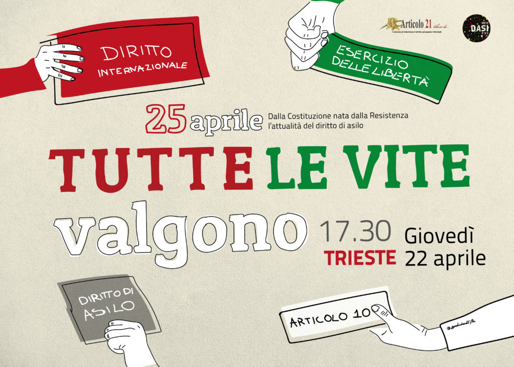Trieste 22 aprile: “Tutte le vite valgono”. 25 aprile ieri e oggi