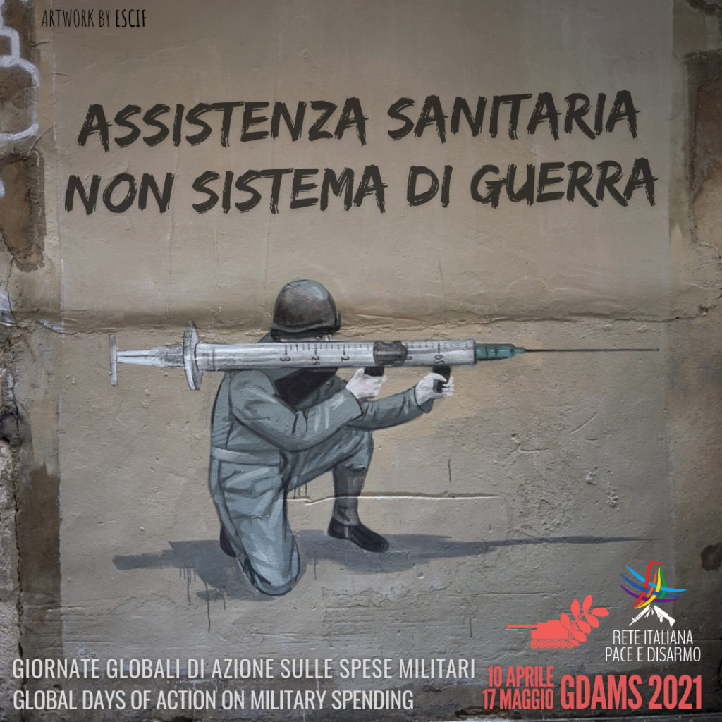 Persone e pianeta non si difendono con armamenti: invertiamo rotta e riduciamo spese militari