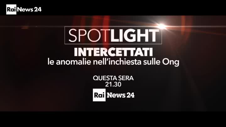 Rainews 24, “Intercettati, le anomalie nell’inchiesta sulle Ong”