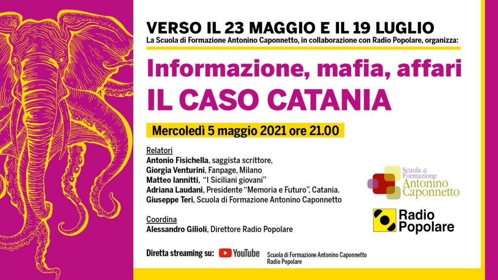 “Informazione, mafia, affari. Il caso Catania”, mercoledì 5 maggio