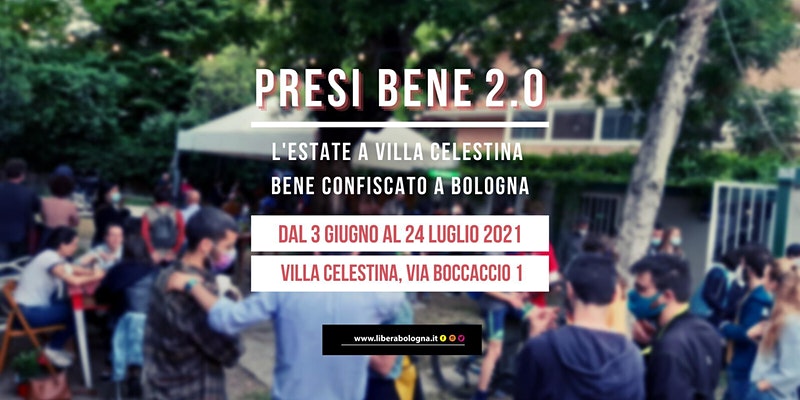 Bologna, parte la rassegna “Presi bene 2.0 – L’estate nel bene confiscato”