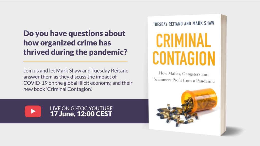 Criminal Contagion: How Mafias, Gangsters and Scammers profit from a Pandemic, webinar 17/6