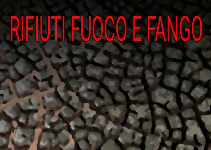 Rifiuti fuoco e fango