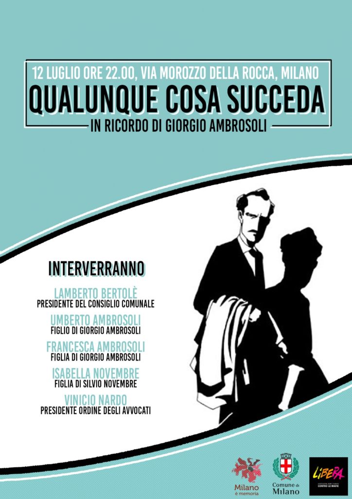 Milano 12/7: “Qualunque cosa succeda”. In ricordo di Giorgio Ambrosoli