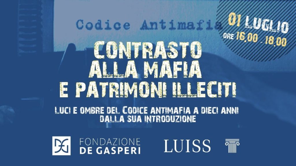 Contrasto alle mafie e patrimoni illeciti, dieci anni dopo il Codice Antimafia