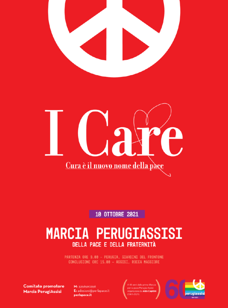 I Care. Marcia PerugiAssisi della Pace e della Fraternità, 10 ottobre ’21