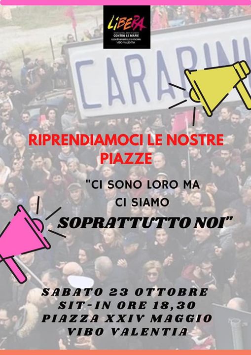 Vibo Valentia, sit in di Libera sabato 23/10: “Ci sono loro ma ci siamo soprattutto NOI”