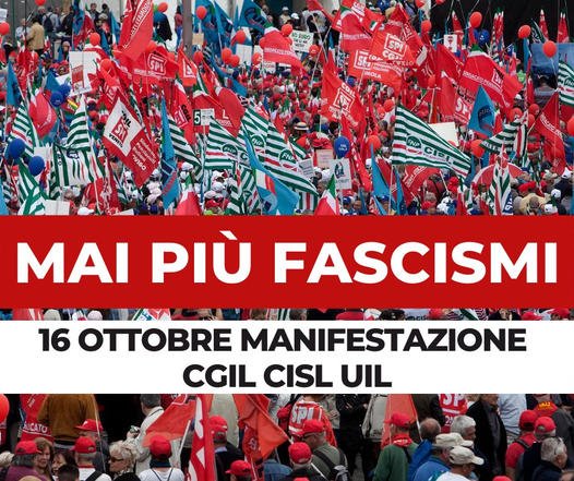 “Piena solidarietà alla CGIL e il 16 ottobre tutti in piazza: Mai più fascismi!”