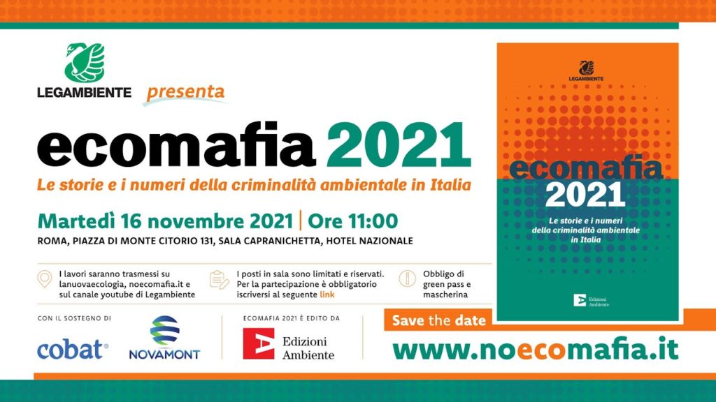 Legambiente presenta il rapporto “Ecomafia 2021”, Roma 16 novembre 2021