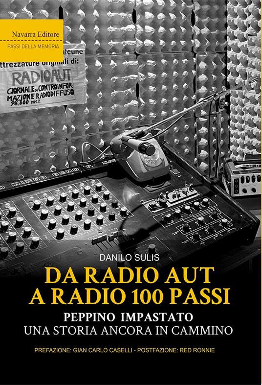 Da Radio Aut a Radio Cento Passi